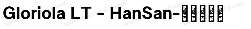 Gloriola LT - HanSan字体转换